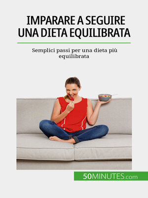cover image of Imparare a seguire una dieta equilibrata